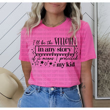 Load image into Gallery viewer, I’ll be the Villain BLACK INK
